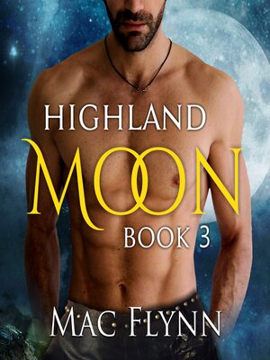 cover image of Highland Moon #3 (Scottish Werewolf Shifter Romance)